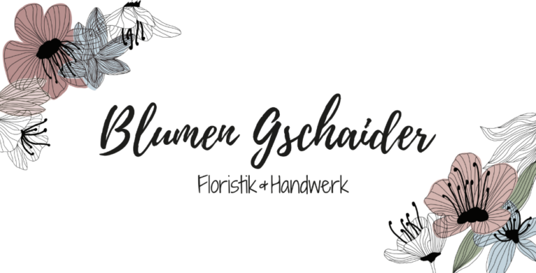 Blumen Gschaider
